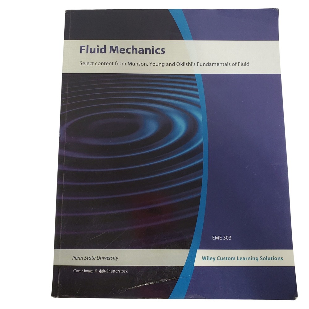 Wiley Fluid Mechanics Penn State EME 303 Textbook Blue Munson 8th Edition